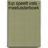 Tup speelt vals - Meeluisterboek