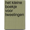 Het kleine boekje voor Tweelingen by Constance Stellas