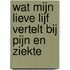 Wat mijn lieve lijf vertelt bij pijn en ziekte