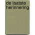 De laatste herinnering