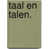 Taal en talen. door Hans Smessaert
