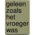 Geleen zoals het vroeger was