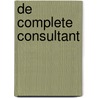 De complete consultant door E.A.M. Mooijman