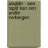 Aladdin - Een tapijt kan een ander verbergen