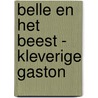 Belle en het Beest - Kleverige Gaston door Disney