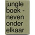 Jungle Boek - Neven onder elkaar