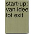 Start-up: van idee tot exit