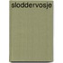 Sloddervosje