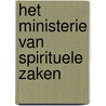 Het ministerie van spirituele zaken door Janneke Leber