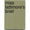 Miss Lattimore's brief by Suzanne Allain
