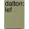 Dalton: Lef by Vera Otten-Binnerts