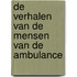 De verhalen van de mensen van de ambulance