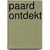 Paard ontdekt by Corien Oranje