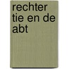 Rechter Tie en de abt door Piet Rombouts
