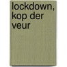 Lockdown, kop der veur door Otto Lussenburg