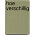 Hoe verschillig
