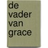 De vader van Grace