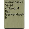 Overal NaSk1 5e ed vmbo-gt 4 FLEX leerwerkboek B by Unknown