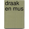 Draak en Mus door Janine Woudstra