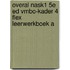 Overal NaSk1 5e ed vmbo-kader 4 FLEX leerwerkboek A