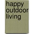 Happy Outdoor Living