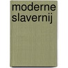 Moderne Slavernij door Lev N. Tolstoj
