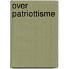 Over Patriottisme by Lev N. Tolstoj