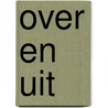 Over en uit door Marion van de Coolwijk