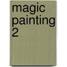 Magic Painting 2 by Unknown