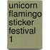 Unicorn flamingo sticker festival 1