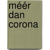 Méér dan corona by Ds. M. van Reenen