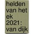 Helden van het EK 2021: Van Dijk