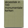 Akoestiek in 100 monumentale kerken by Jan Bril