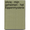 Olivia - Mijn geheimen - Het kippenmysterie by Meredith Costain