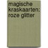 Magische kraskaarten: roze glitter