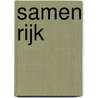 Samen rijk door Koen Bruning
