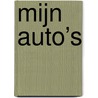 Mijn auto’s door Boudewijn van Houten