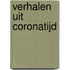 Verhalen uit coronatijd