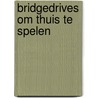 Bridgedrives om thuis te spelen door Rijk van der Krol
