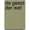 De geest der wet door Celeste Lupus