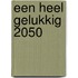 Een heel gelukkig 2050