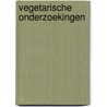 Vegetarische onderzoekingen by Willem Brinkman