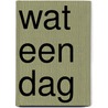 Wat een dag by Henk van der Horst