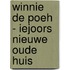 Winnie de Poeh - Iejoors nieuwe oude huis