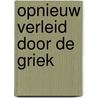 Opnieuw verleid door de Griek by Dani Collins