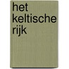 Het Keltische Rijk door Clive Cussler