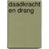 DAADKRACHT EN DRANG
