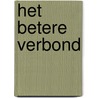 Het Betere Verbond by Jonathan Welton