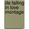 De falling in love montage door Ciara Smyth