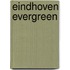 EINDHOVEN EVERGREEN